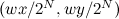 $(wx/2^N,
wy/2^N)$