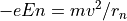 - e En = m v^2 / r_n