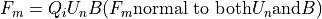 F_m = Q_i U_n B (F_m \textrm{normal to both} U_n \textrm{and} B)